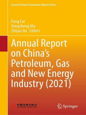 cover image of Annual Report on China's Petroleum, Gas and New Energy Industry (2021)